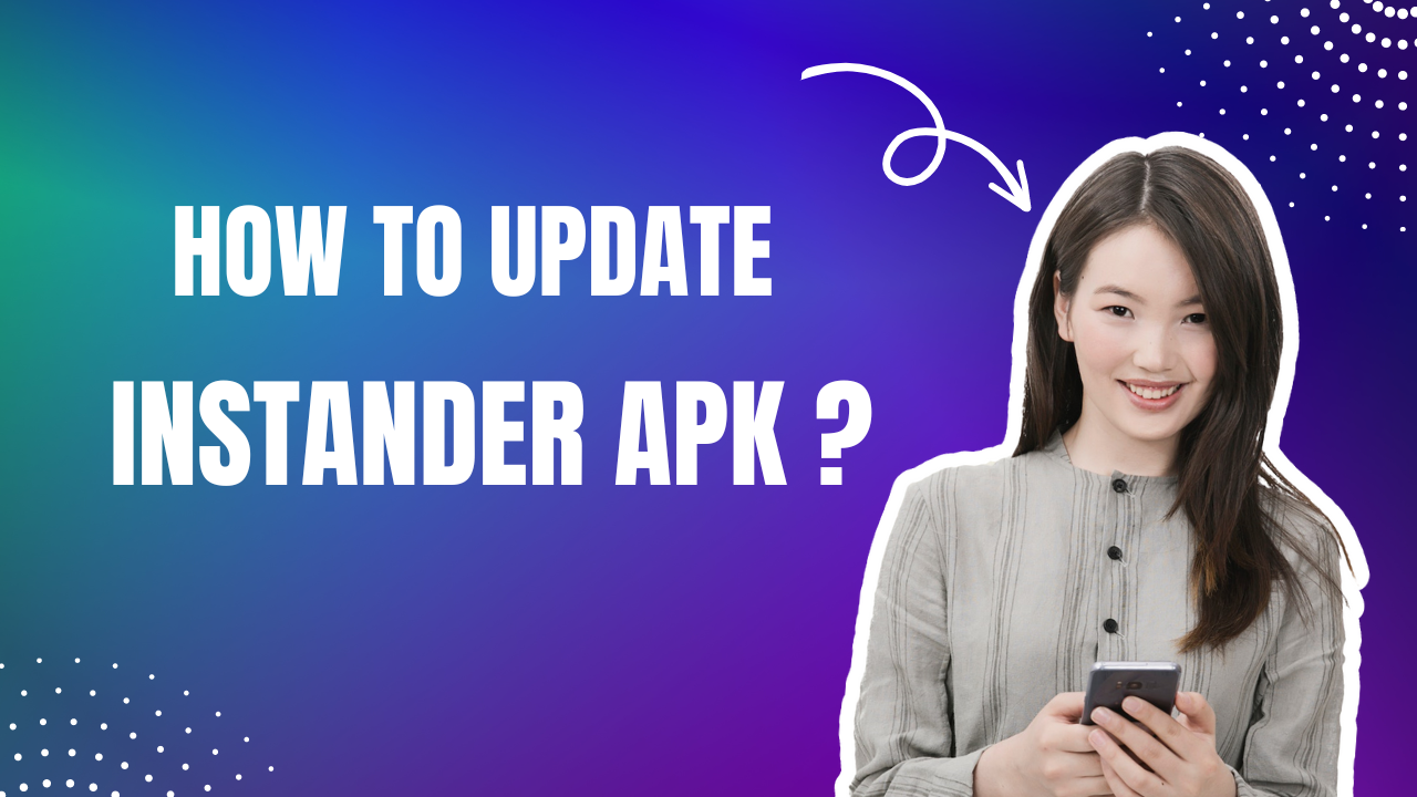 How to Update Instander